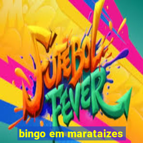 bingo em marataizes